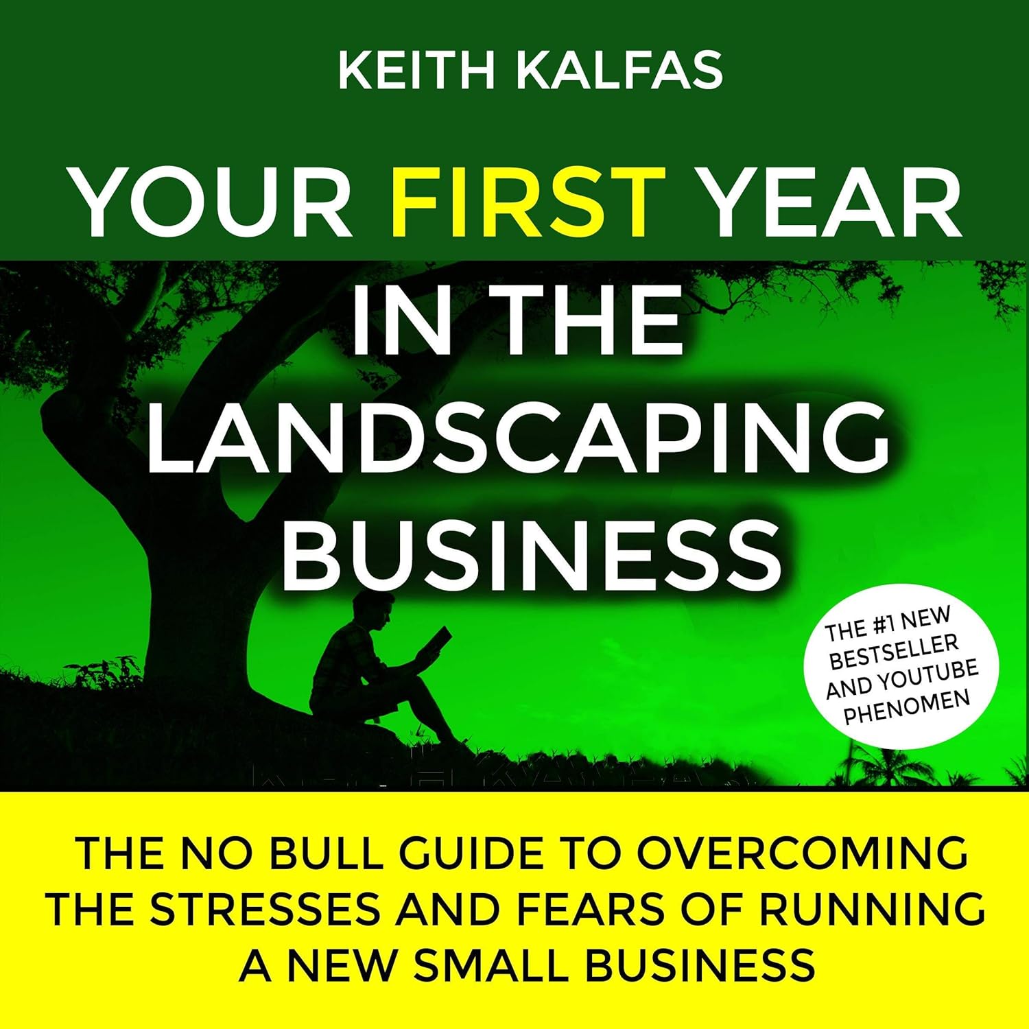 Keith Kalfas book cover, Your First Year in the Landscaping Business on Amazon